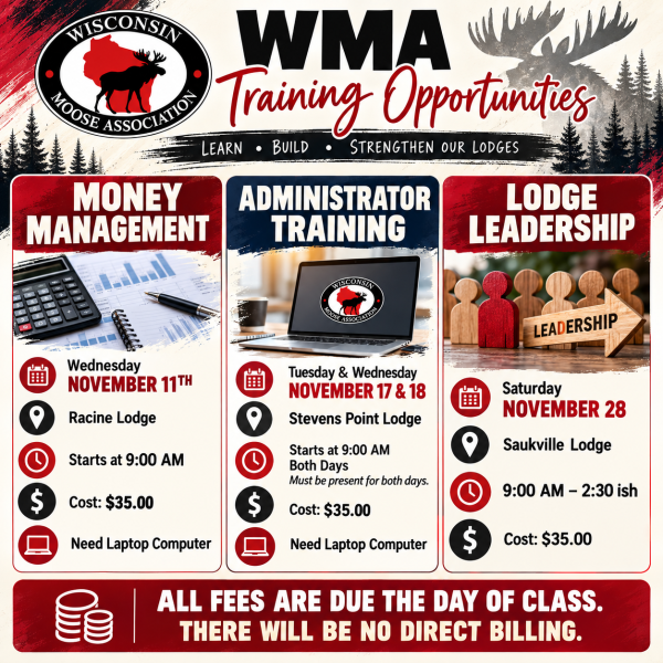 Wisconsin Moose Association Training Opportunities Wisconsin Moose Association Training Opportunities